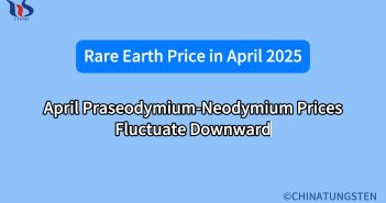 April Praseodymium-Neodymium Prices Fluctuate Downward What is the rare earth market in april 2025